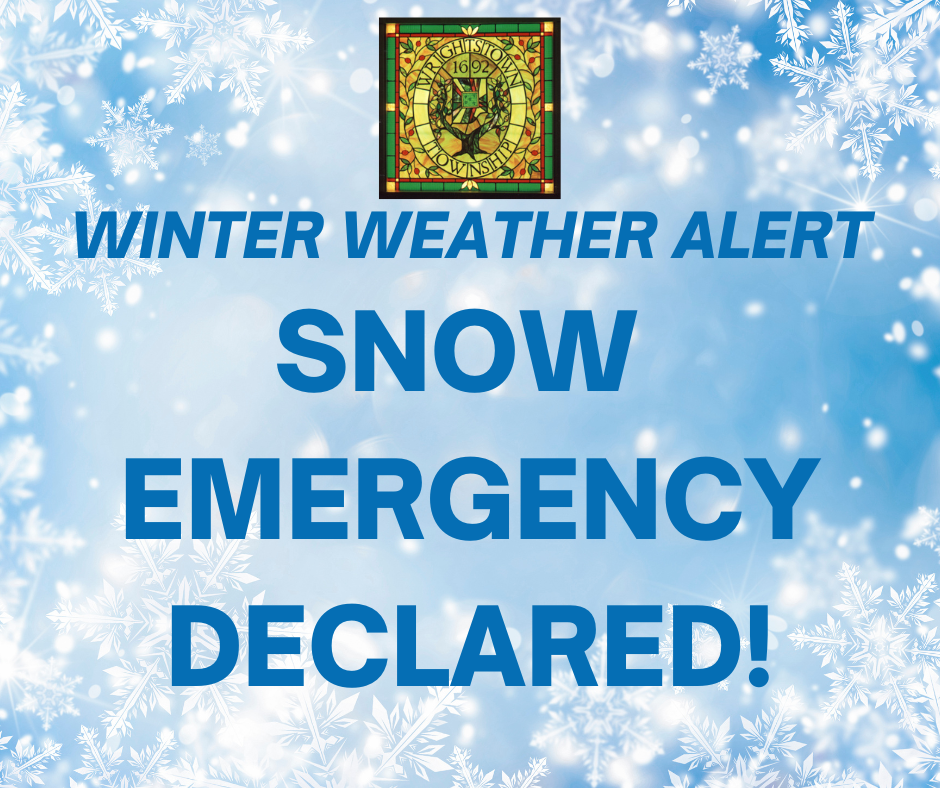 Winter Weather Alert- Snow Emergency Declared! Township Office Closed Monday!